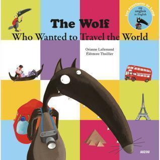 Book for the wolf who wanted to go around the world in English Auzou